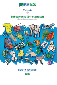 BABADADA, Tajik (in cyrillic script) - Babysprache (Scherzartikel), visual dictionary (in cyrillic script) - baba