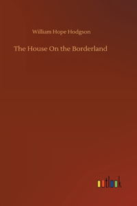 House On the Borderland