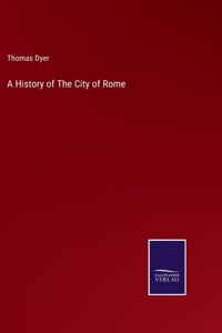 History of The City of Rome