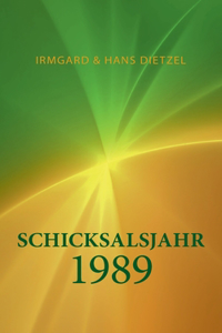 Schicksalsjahr 1989