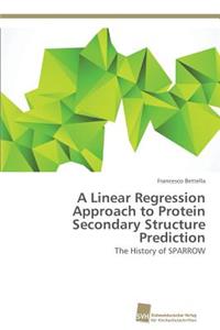 Linear Regression Approach to Protein Secondary Structure Prediction