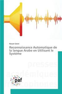 Reconnaissance Automatique de la Langue Arabe En Utilisant Le Système