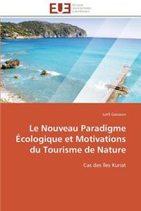 nouveau paradigme écologique et motivations du tourisme de nature