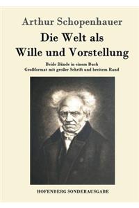 Welt als Wille und Vorstellung