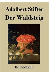 Der Waldsteig