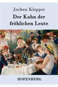 Der Kahn der fröhlichen Leute