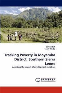 Tracking Poverty in Moyamba District, Southern Sierra Leone