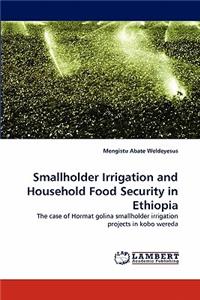 Smallholder Irrigation and Household Food Security in Ethiopia