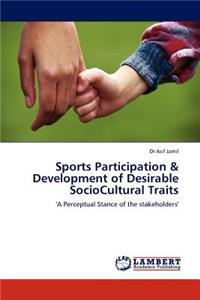 Sports Participation & Development of Desirable Sociocultural Traits