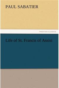 Life of St. Francis of Assisi