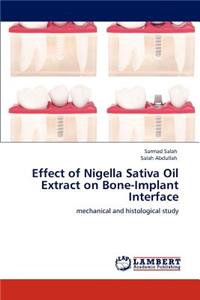 Effect of Nigella Sativa Oil Extract on Bone-Implant Interface