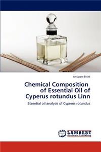 Chemical Composition of Essential Oil of Cyperus Rotundus Linn