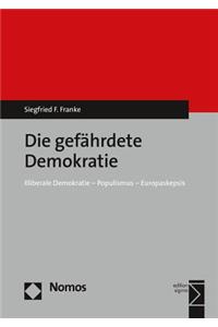 Die Gefahrdete Demokratie