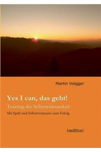 Yes I Can, Das Geht!