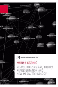 Marina Grzinic: Re-politicizing Art, Theory, Presentation and New Media Technology