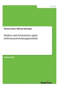 Stärken und Schwächen agiler Softwareentwicklungsmodelle