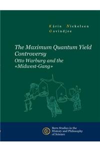 The Maximum Quantum Yield Controversy