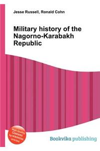 Military History of the Nagorno-Karabakh Republic