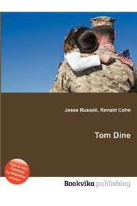 Tom Dine