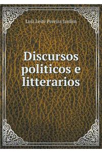 Discursos Politicos E Litterarios