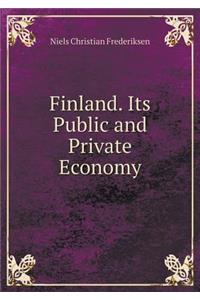 Finland. Its Public and Private Economy