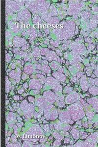 The cheeses