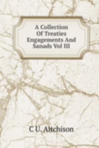 Collection Of Treaties Engagements And Sanads Vol III