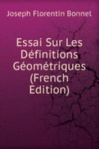 Essai Sur Les Definitions Geometriques (French Edition)