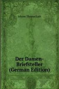 Der Damen-Briefsteller (German Edition)