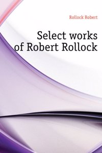 Select works of Robert Rollock