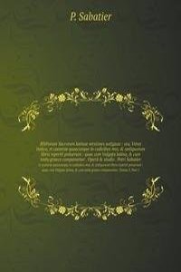 Bibliorum Sacrorum latinae versiones antiguae
