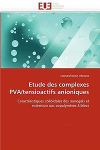 Etude Des Complexes Pva/Tensioactifs Anioniques