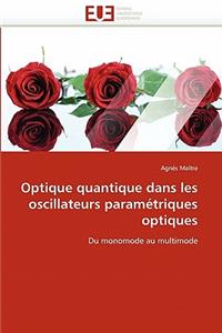 Optique Quantique Dans Les Oscillateurs Paramétriques Optiques