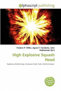 High Explosive Squash Head