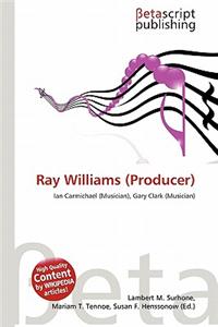 Ray Williams (Producer)