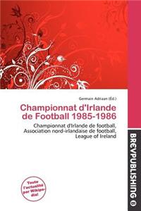 Championnat D'Irlande de Football 1985-1986