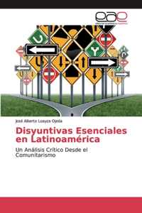Disyuntivas Esenciales en Latinoamérica