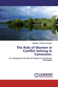 Role of Women in Conflict Solving in Cameroon
