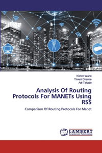 Analysis Of Routing Protocols For MANETs Using RSS