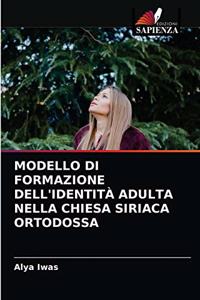 Modello Di Formazione Dell'identità Adulta Nella Chiesa Siriaca Ortodossa