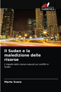 Sudan e la maledizione delle risorse