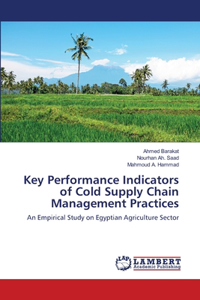 Key Performance Indicators of Cold Supply Chain Management Practices