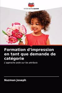 Formation d'impression en tant que demande de catégorie