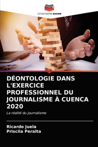 Déontologie Dans l'Exercice Professionnel Du Journalisme À Cuenca 2020