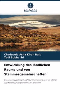 Entwicklung des ländlichen Raums und von Stammesgemeinschaften