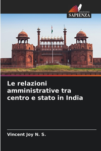 relazioni amministrative tra centro e stato in India