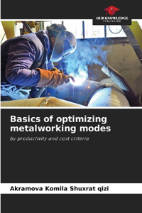Basics of optimizing metalworking modes