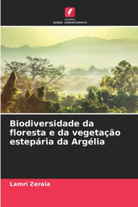 Biodiversidade da floresta e da vegetação estepária da Argélia