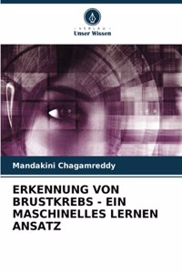 Erkennung Von Brustkrebs - Ein Maschinelles Lernen Ansatz