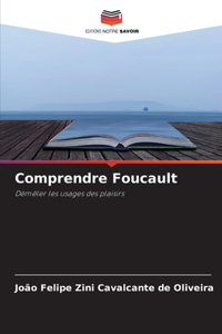 Comprendre Foucault